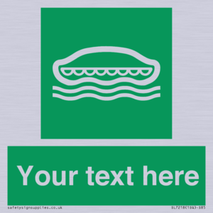 Custom sign safe condition Lifeboat